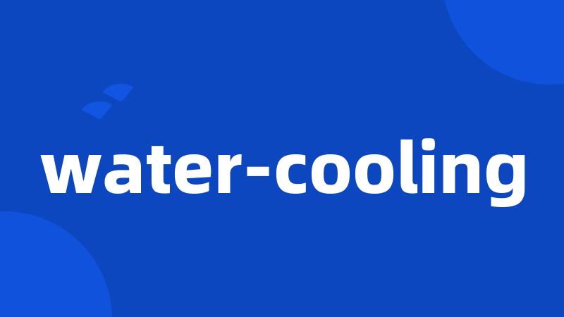 water-cooling