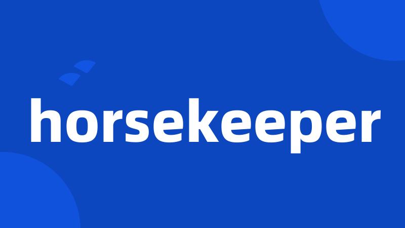 horsekeeper