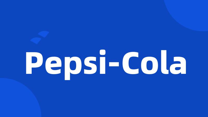 Pepsi-Cola