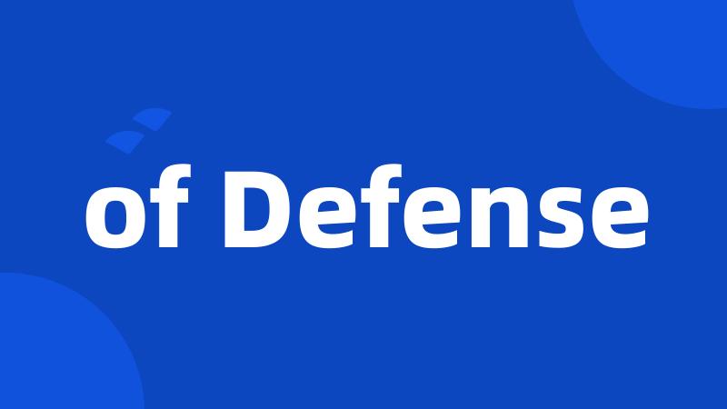 of Defense