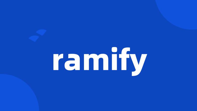 ramify