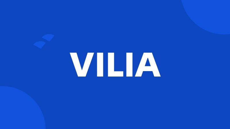 VILIA