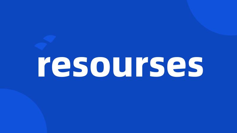 resourses