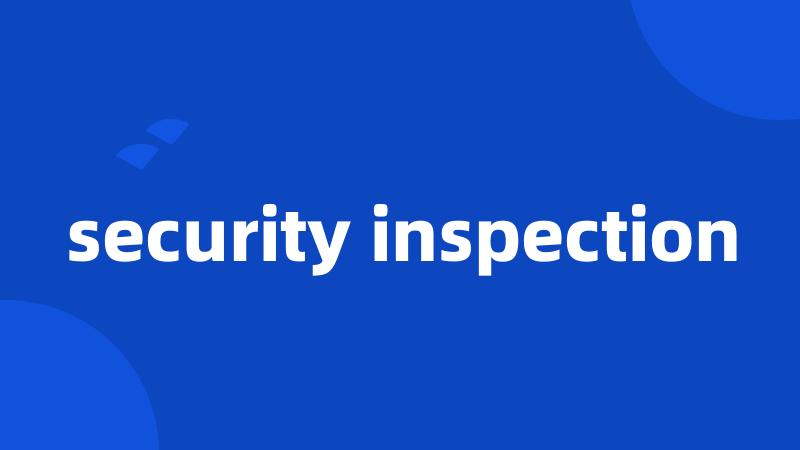 security inspection