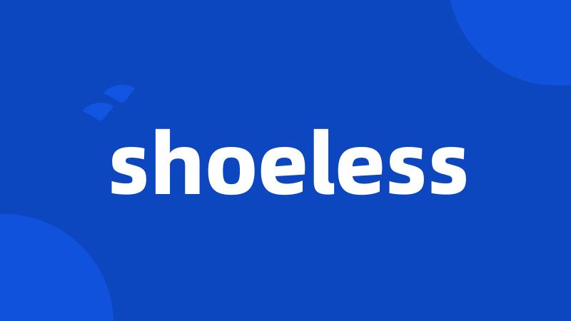 shoeless