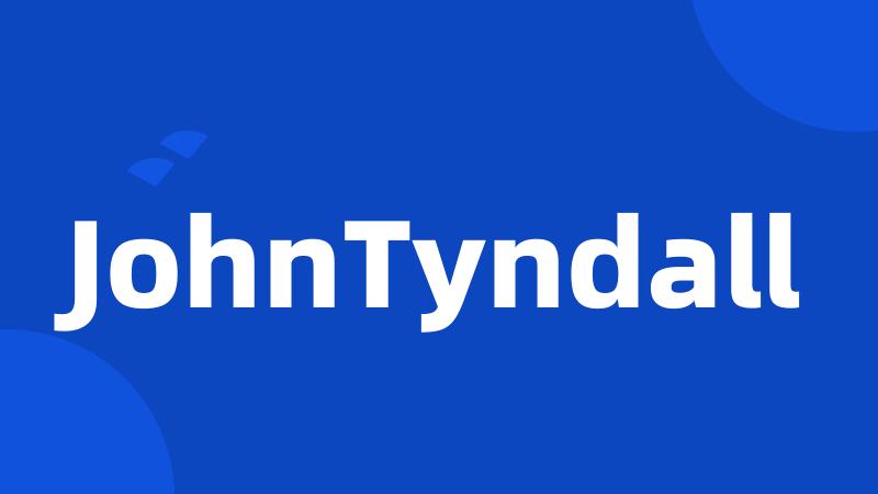 JohnTyndall