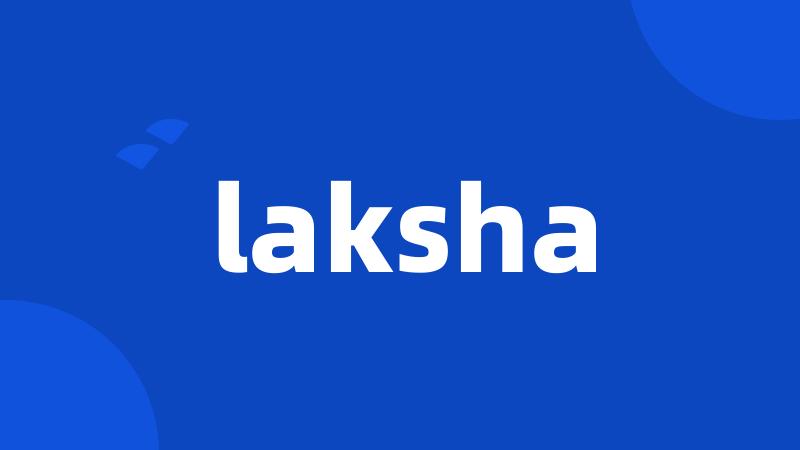 laksha