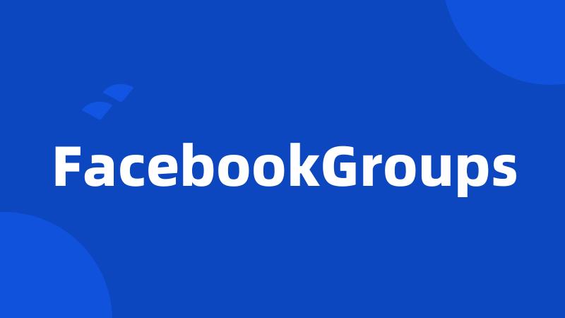 FacebookGroups