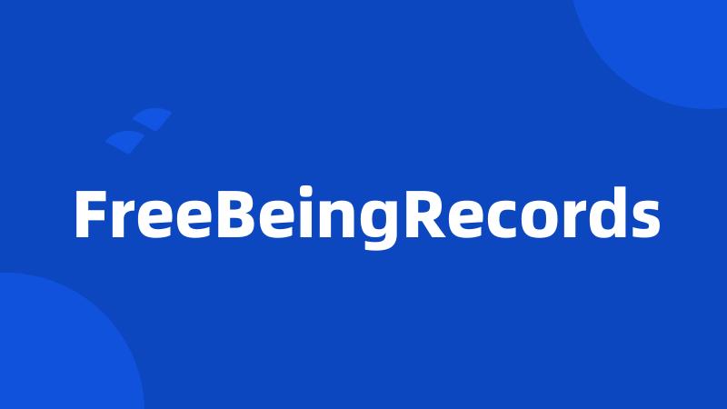 FreeBeingRecords