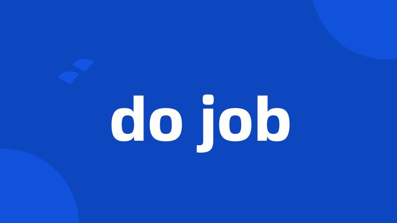 do job