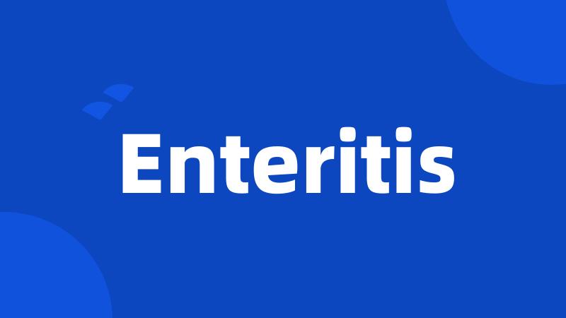 Enteritis