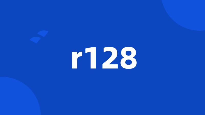 r128