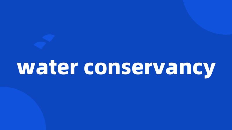 water conservancy