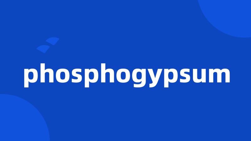 phosphogypsum