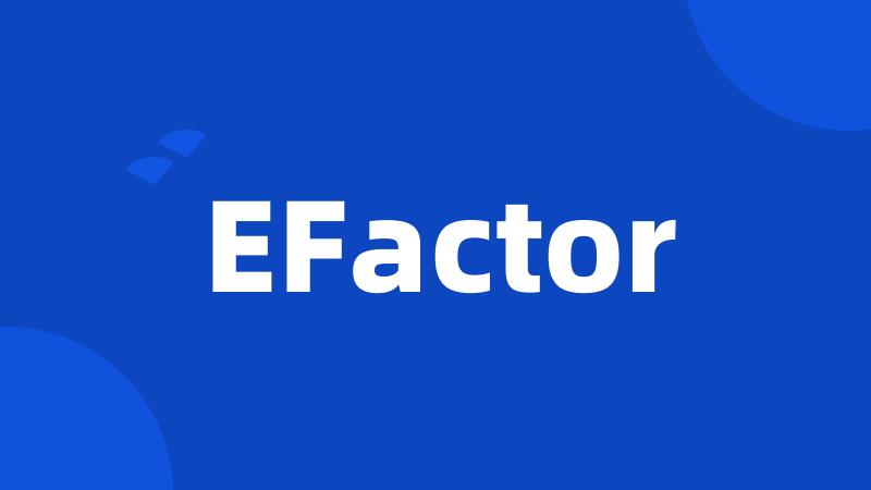 EFactor