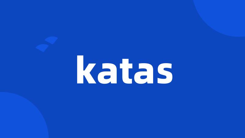 katas