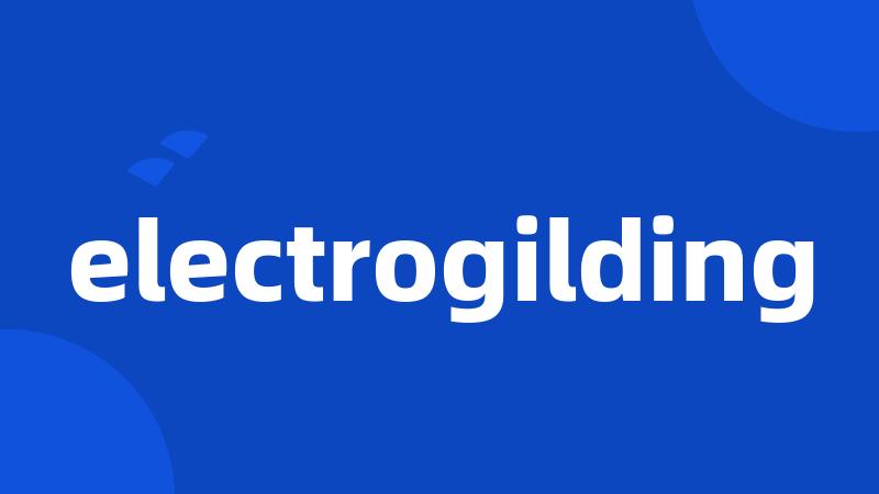 electrogilding