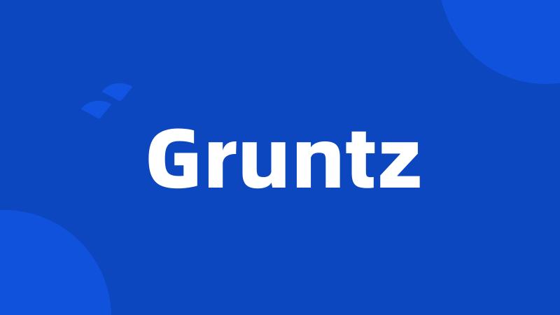 Gruntz