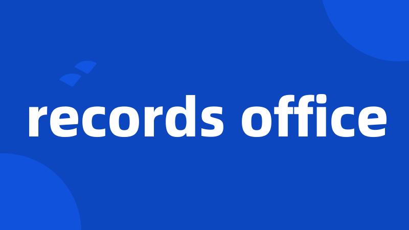 records office