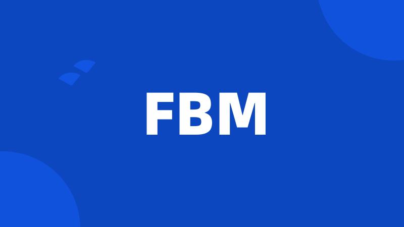 FBM