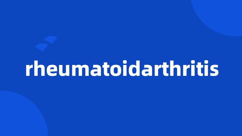 rheumatoidarthritis