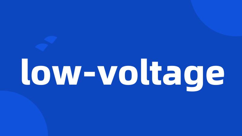 low-voltage