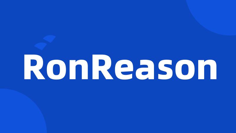 RonReason