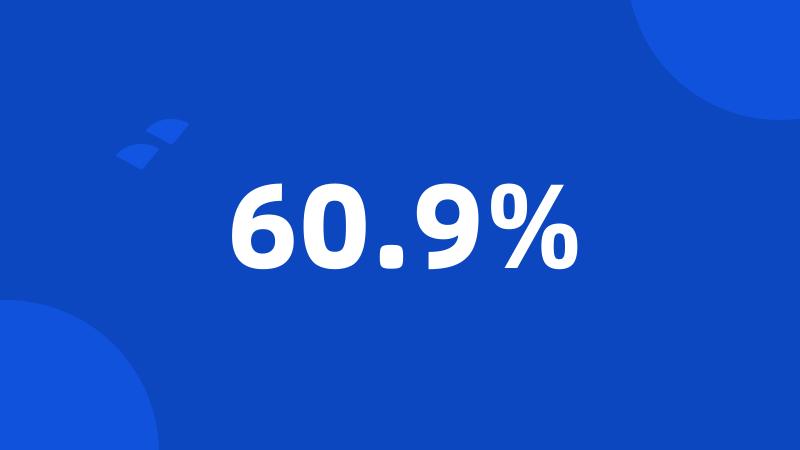 60.9%