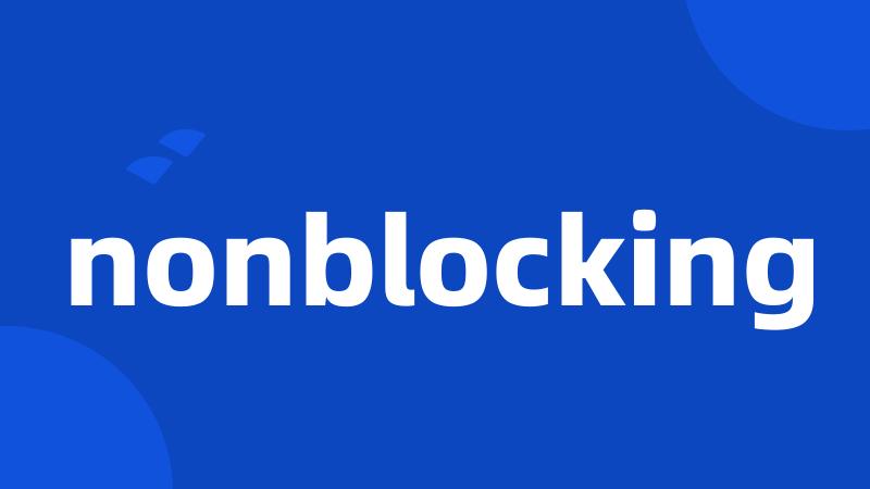 nonblocking