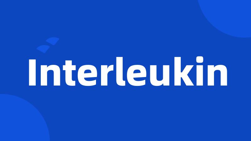 Interleukin