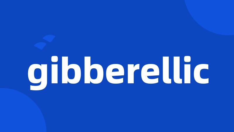 gibberellic