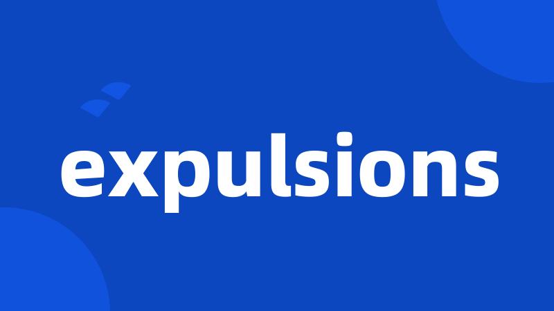 expulsions