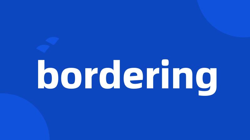 bordering