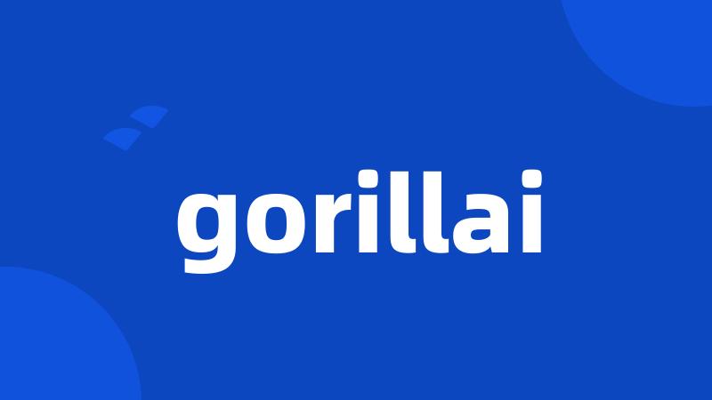 gorillai