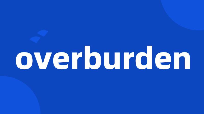 overburden