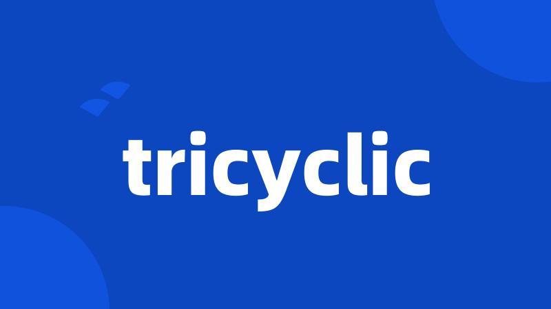 tricyclic