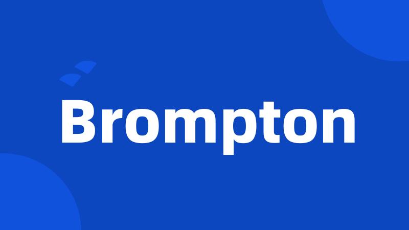 Brompton