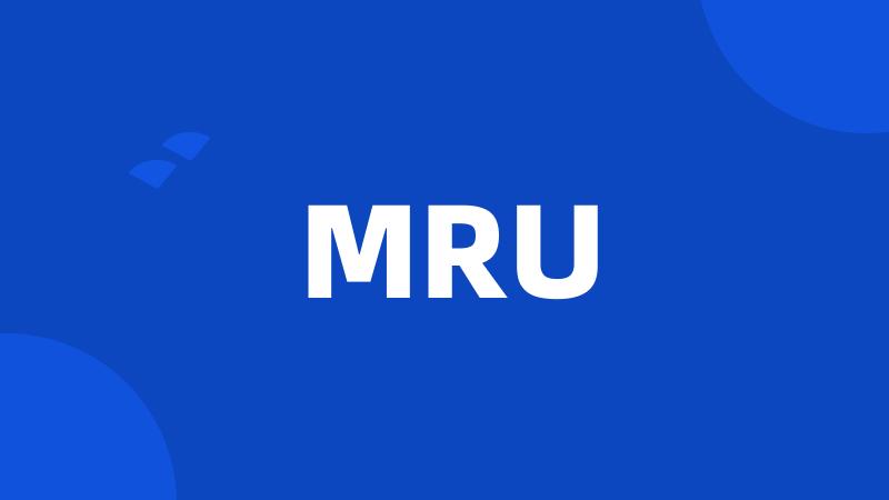 MRU