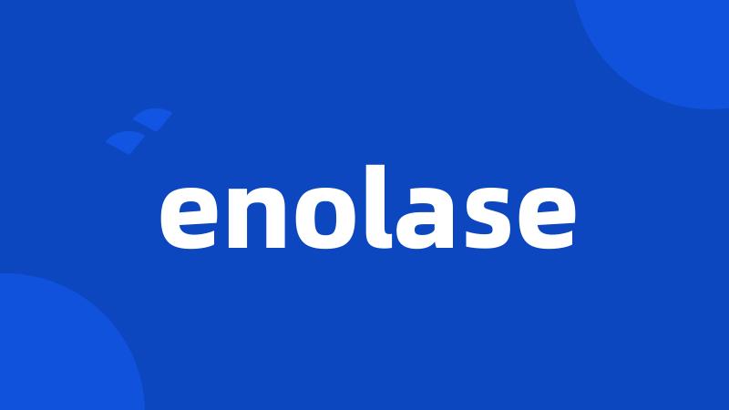 enolase