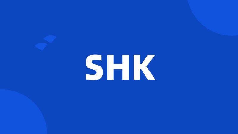 SHK