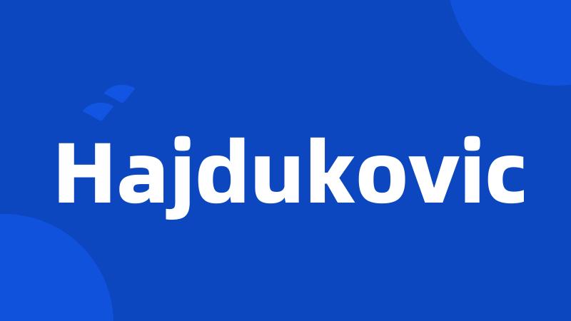Hajdukovic