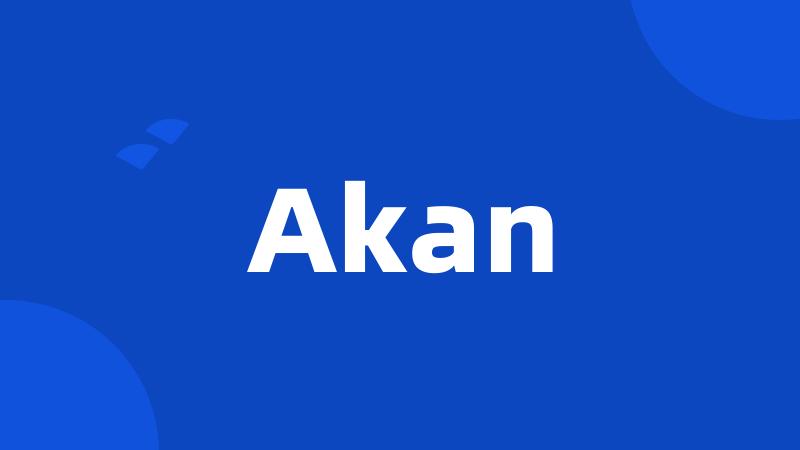 Akan