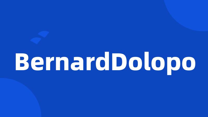 BernardDolopo