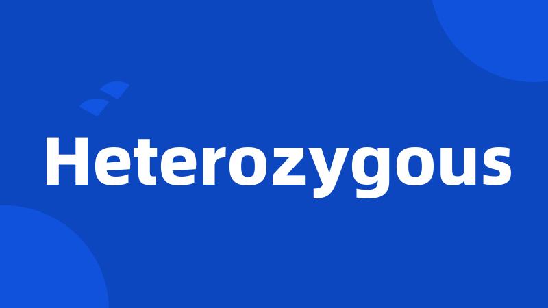 Heterozygous