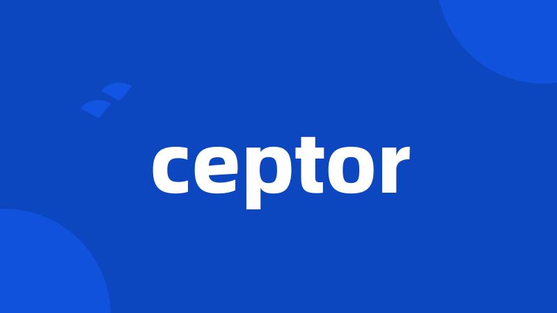 ceptor