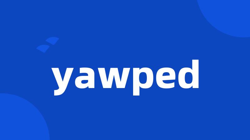 yawped