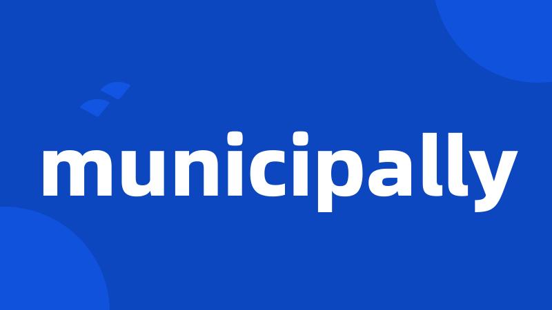 municipally