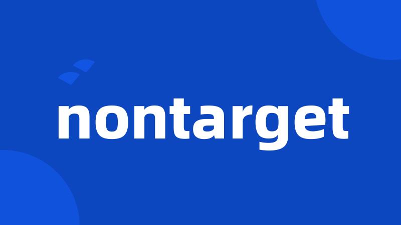 nontarget