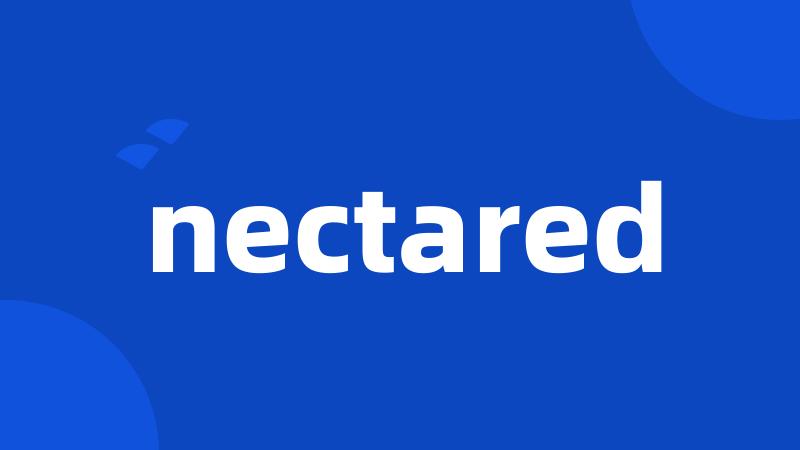 nectared