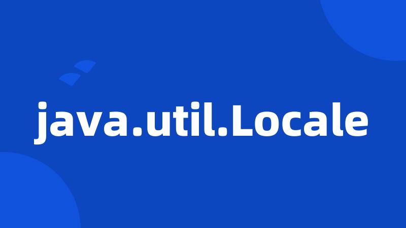 java.util.Locale